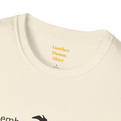 Just remember You're the one thing I can't get enough of So I'll tell you something This could be love, because / Dirty Dancing / Unisex Tee