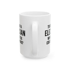 Electrician Humor Mug