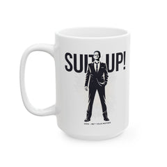Barney Stinson "Suit Up!" Ceramic Mug — How I Met Your Mother Quote (11oz & 15oz)
