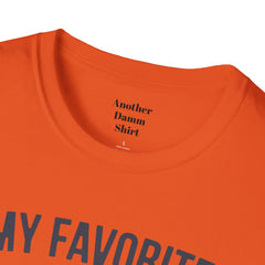 My Favorite People Call Me Papa Unisex Softstyle T-Shirt A unique gift for Papa for Fathers Day, Birthday or Any Day of the year.