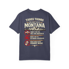 Montana Graphic T-Shirt — "Three Things You Don’t Do in Montana"
