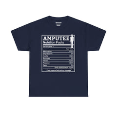 Womans Arm AMPUTEE Nutrition Facts / Unisex Heavy Cotton Tee / I Lost My Arm But Not My Courage / Motivation / Heart / Hustle / Passion