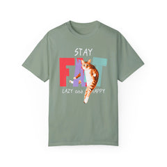 Stay Fat Lazy and Happy Cat - Graphic Unisex Garment-Dyed T-shirt