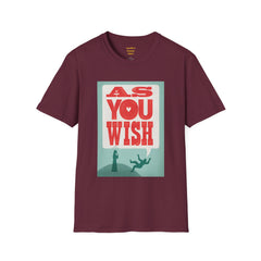 AS YOU WISH -  Unisex Softstyle T Shirt, Christmas Gift, Westley, Buttercup, Princess Bride, Gift for Him, Gift For Her, Iconic Movie Shirt.