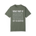 What Part of Trigonometry Don't You Understand, Comfort Colors Unisex Garment-Dyed T-shirt