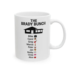 Ceramic Mug - Brady Bunch Coffee Lover Gift for Mom - Funny TV Series Fan Kitchen Decor