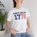 Party Like Its 1776, Graphic Unisex Jersey Short Sleeve Tee