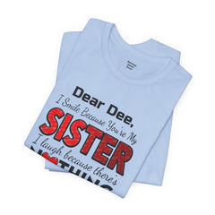 Personalized Funny Sister Insult Tee Shirt