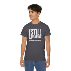 I'm Still Standing Motivational Amputee Graphic Tee - Unisex