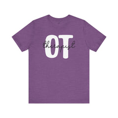 Occupational therapy shirt, OT shirt, OT practitioner gift, OT student gift, ot staff tee, gift for her, therapy team tee, gift for him