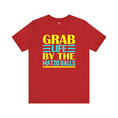 Funny Passover Grab Life By The Matzo Balls Quote T Shirt