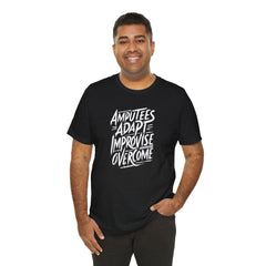 Amputee Motivational Quote - Unisex T-Shirt