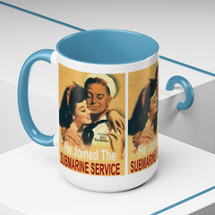 Mug - Vintage He Joined The Submarine Service Unique Tri Panel Image Accent Coffee Mug (11, 15oz)