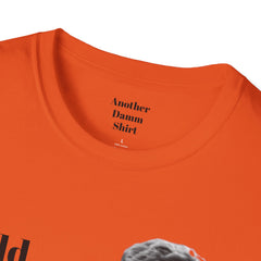 BREAKFAST CLUB - Could you describe the ruckus, sir.  - Brian Johnson NERD Unisex Softstyle T Shirt  Dont You Forget About Me