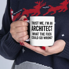 Architect Humor Ceramic Mug — Funny Coffee Cup Gift for Designers (11oz, 15oz)
