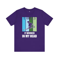 Billards Funny Quote - Unisex Jersey Short Sleeve Tee