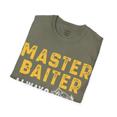 Master Baiter Always Messing With My Tackle Unisex Softstyle T-Shirt  A unique gift for those who love to fish or bait.