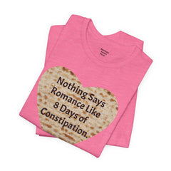 Funny Matzah Heart Constipation Quote For Passover Unisex Tee