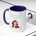 Anne Frank Quote - 15 oz ceramic mug