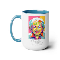 Betty White Quote Mug,gift for fans,pop culture item,Gift for her.