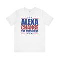 Alexa Change The President Shirt, Funny Political T-Shirt,Patriot Shirt,Anti Democrat Shirt,Republican Shirt,Conservative Shirt,4th of July