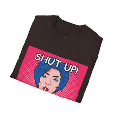 SHUT UP Pop Art Woman striking a Librarian pose Unisex Softstyle T Shirt