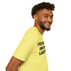 Im On My Last Leg Quote, Unisex Softstyle T-Shirt