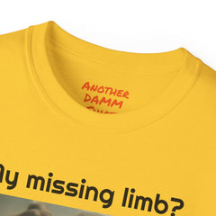My Missing Limb? It Was Stampeding Elephants! - Unisex Ultra Cotton Tee | Leg Amputee, Limb Awareness, Amputee Gag, Arm Amputee, Amputee Fun