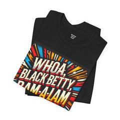 Black Betty, Ram Jam Band - Graphic Unisex Jersey Short Sleeve Tee