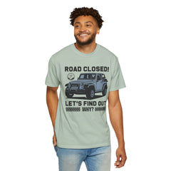 Unisex Jeep Adventure T-Shirt – Road Closed! Let's Find Out Why?