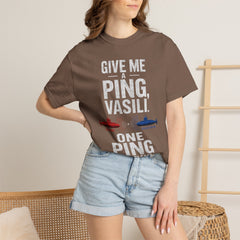Hunt For Red October Give Me A Ping  Vasili Unisex Garment-Dyed T-shirt