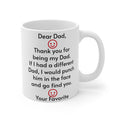 To My Dad - Ceramic Mugs (11oz\15oz\20oz)