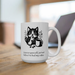 Espresso Funny Cat Quote Mug, 11 oz, 15 oz,