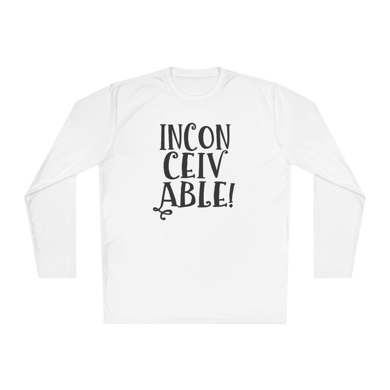 INCONCEIVABLE - Unisex Lightweight Long Sleeve Tee / Princess Bride Gift / Gift For Him / Gift For Her / Vizzini Movie Quote