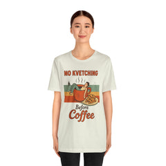 Cozy Coffee Lover Tee, No Kvetching Before Coffee Shirt, Funny Gift for Coffee Enthusiasts, Unisex Casual Apparel, Perfect for [...]