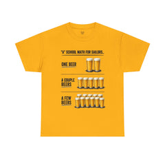 T-Shirt -  "A" School Math for Sailors Funny Beer Graphic Tee