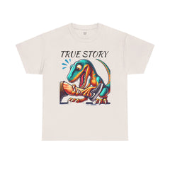 True Story Amputee Dinosaur Humor - Unisex Garment-Dyed T-shirt