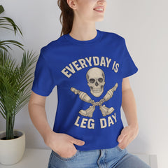 Fitness Tee | Leg Amputee Funny Skull, Everyday Leg Day Gym Shirt, Workout Top