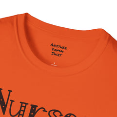 Nurses Call The Shots - Unisex Softstyle T-Shirt | Nurse Awareness,Medical Wear,Gift For Him,Scrubs Lover,Hospital Staff,Gift For Her,RN