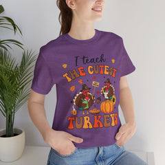 I Teach The Cutest Turkeys Teacher  Thanksgiving Appreciation T-Shirt