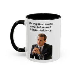 Harvey Specter Quote - 11oz 15oz Accent Coffee Mug