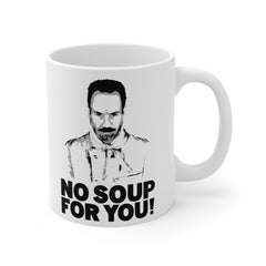 No Soup For You, Soup Nazi Quote graphic image, Seinfeld, Funny Foodie Mug, Sitcom Humor, Ceramic Mug, Pop Culture, Cult Classic Mug