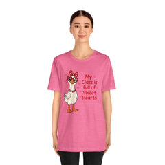 Teacher Valentine T-Shirt — "My Class Is Full of Sweet Hearts" Cute Duck Design