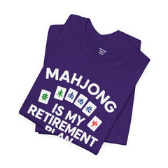 Mahjong Retirement Plan Tee, Fun Unisex T-Shirt for Game Lovers, Perfect Gift for Retirees, Mahjong Enthusiasts, Casual Wear