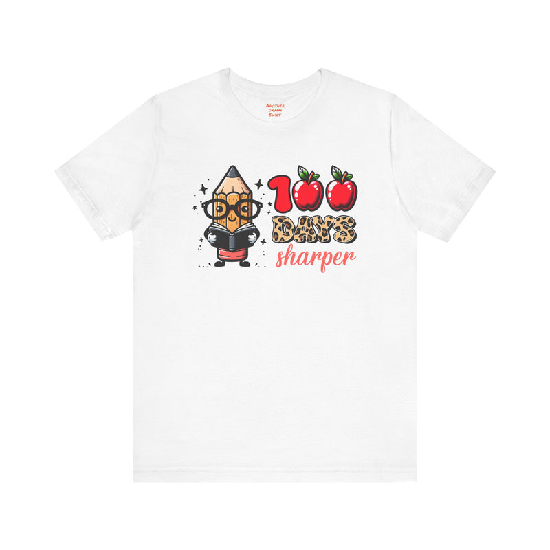 100 DAYS SHARPER - Unisex Short Sleeve Tee | Elementary School Holiday, Teacher Apparel, Kids Motivation, Days Checked Off, 100 Days