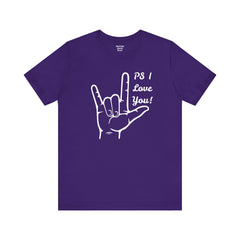 PS I LOVE YOU - Unisex Jersey Short Sleeve Tee