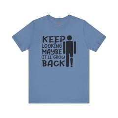 Funny Amputee Quote - Unisex Short Sleeve Tee,Amputee Awareness,Gift For Him,Leg Amputee,Arm Amputee,Limb Loss Awareness,Unique Amputee Gift