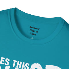 Does This Shirt Make My Bass Look Big Unisex Softstyle T-Shirt  A unique gift idea for people who love to fish