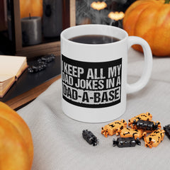 DAD A BASE, Funny Graphic Ceramic Mug, (11oz, 15oz)