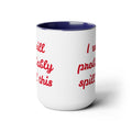 I Will Probaby Spill This Fun Quote - 15oz Two-tone coffee mug